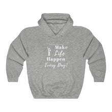 Load image into Gallery viewer, Unisex "Make LIFE Happen" Heavy Blend™ Hooded Sweatshirt